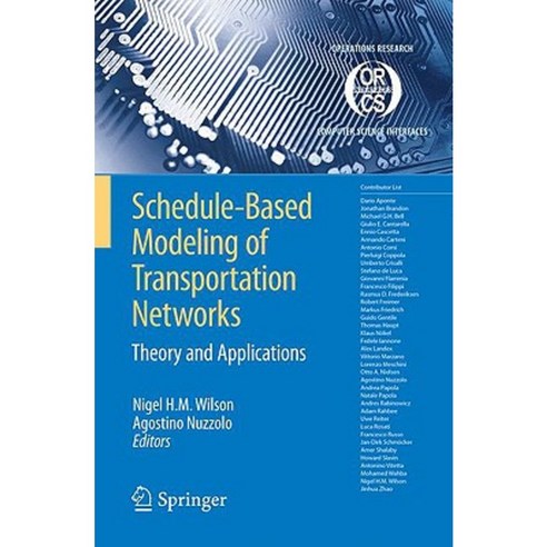 Schedule-Based Modeling of Transportation Networks: Theory and Applications Hardcover, Springer
