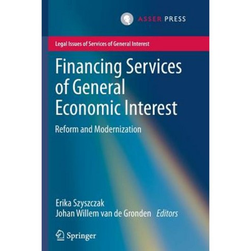 Financing Services of General Economic Interest: Reform and Modernization Paperback, T.M.C. Asser Press