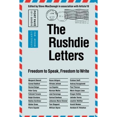 The Rushdie Letters: Freedom to Speak Freedom to Write Paperback, University of Nebraska Press