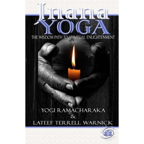 Jnana Yoga: The Wisdom Path to Spiritual Enlightenment Paperback, 1 Soul Publishing