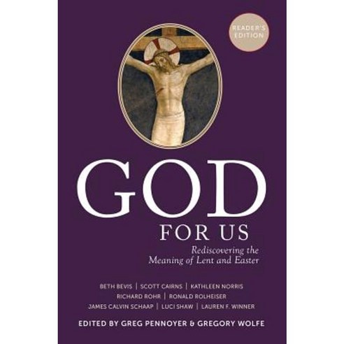 God for Us: Rediscovering the Meaning of Lent and Easter Paperback, Paraclete Press (MA)