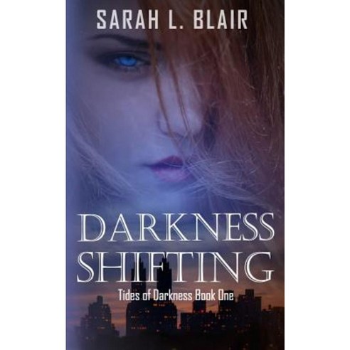 Darkness Shifting: Tides of Darkness Book One Paperback, Rock Manor Studios LLC