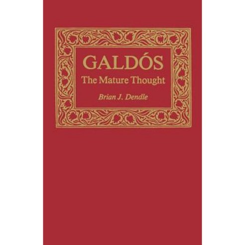 Galdos: The Mature Thought Paperback, University Press of Kentucky