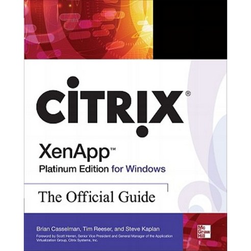 Citrix Xenapp Platinum Edition for Windows: The Official Guide Paperback, McGraw-Hill Education