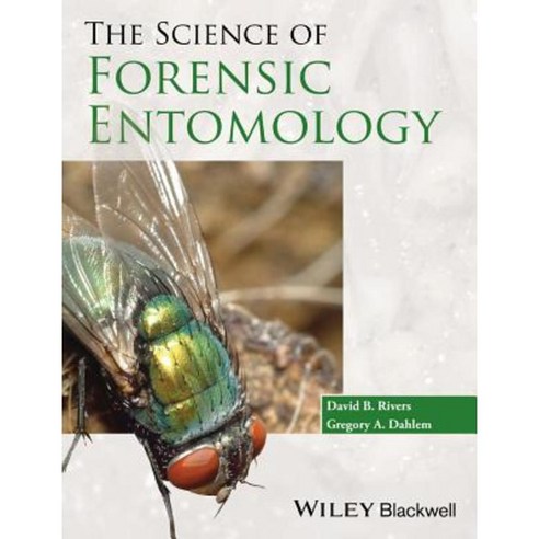 The Science of Forensic Entomology Paperback, Wiley-Blackwell
