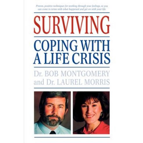 Surviving: Coping with a Life Crisis Paperback, Da Capo Press
