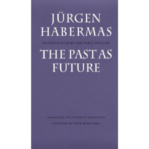 The Past as Future Paperback, University of Nebraska Press