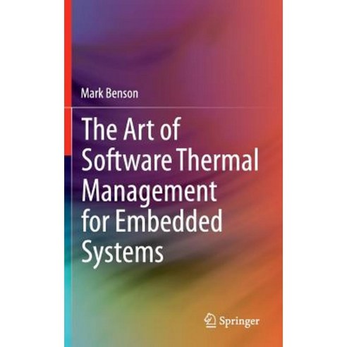 The Art of Software Thermal Management for Embedded Systems Hardcover, Springer