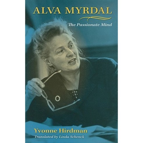 Alva Myrdal: The Passionate Mind Hardcover, Indiana University Press