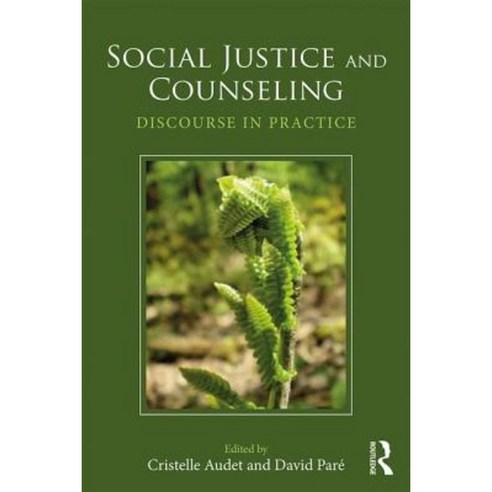 Social Justice and Counseling: Discourse in Practice Paperback, Routledge
