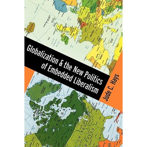 Globalization and the New Politics of Embedded Liberalism Paperback, Oxford University Press, USA