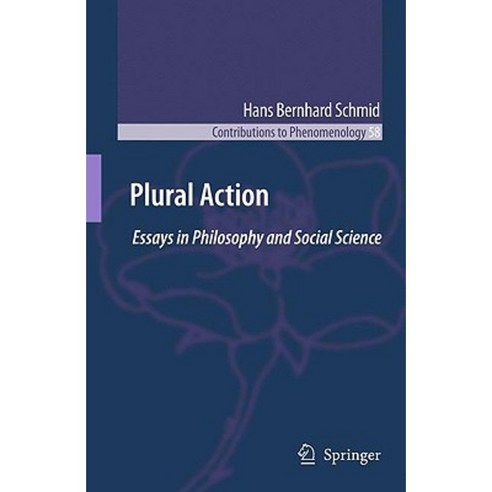 Plural Action: Essays in Philosophy and Social Science Hardcover, Springer