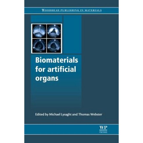 Biomaterials for Artificial Organs Hardcover, Woodhead Publishing