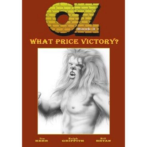 Oz: Book Three: What Price Victory? Paperback, Caliber Comics