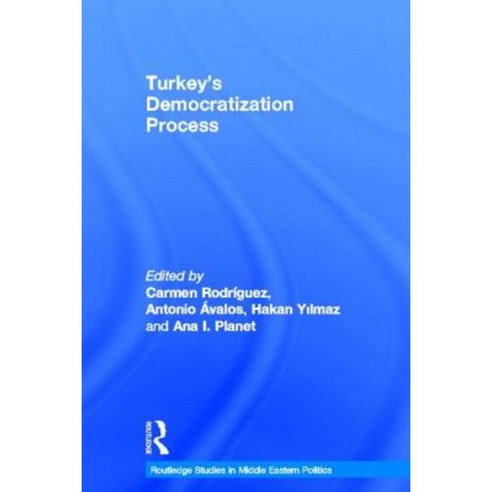 Turkey''s Democratization Process Hardcover, Routledge