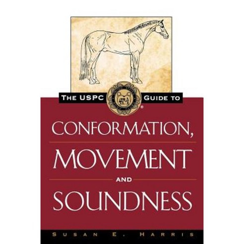The Uspc Guide to Conformation Movement and Soundness Paperback, Howell Books