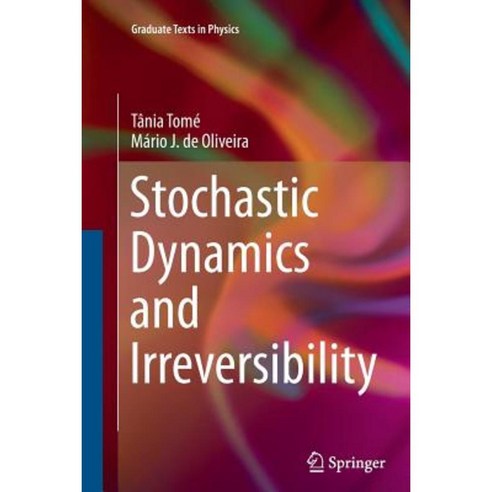 Stochastic Dynamics and Irreversibility Paperback, Springer