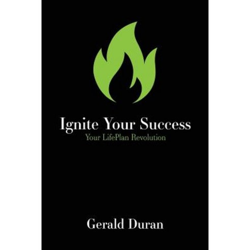 Ignite Your Success: Your Lifeplan Revolution Paperback, Hisplan Myplan