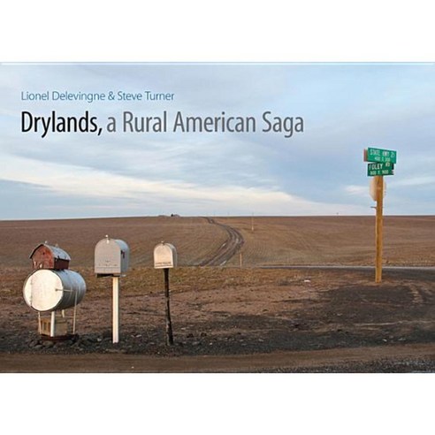 Drylands a Rural American Saga Hardcover, University of Nebraska Press