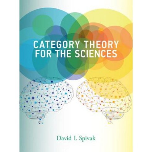 Category Theory for the Sciences Hardcover, Mit Press
