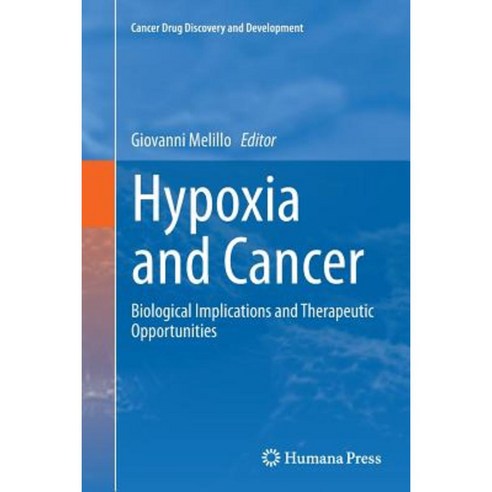 Hypoxia and Cancer: Biological Implications and Therapeutic Opportunities Paperback, Humana Press