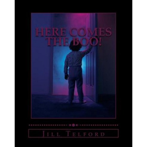 Here Comes the Boo! Paperback, Createspace