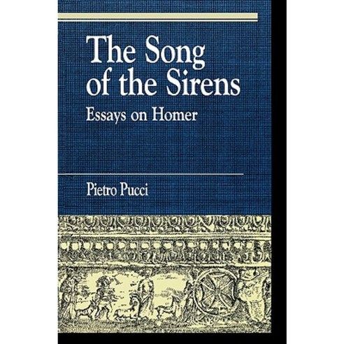 The Song of the Sirens and Other Essays Paperback, Rowman & Littlefield Publishers