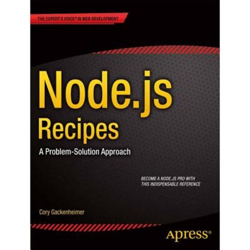 Node.Js Recipes: A Problem-Solution Approach Paperback, Apress