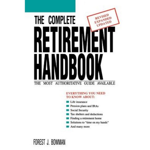 The Complete Retirement Handbook: The Most Authoritative Guide Available Paperback, University Press of Kentucky