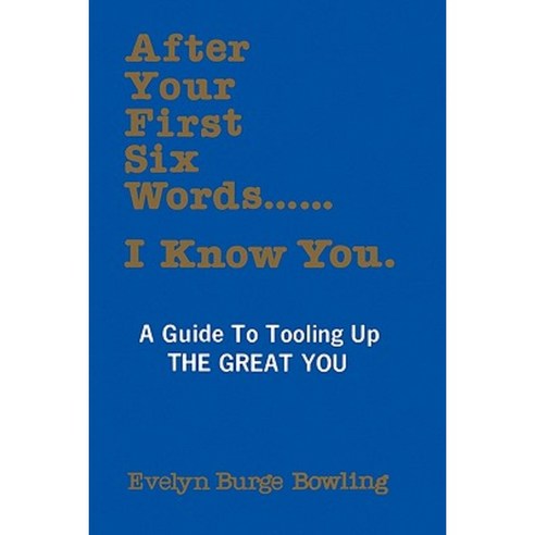 After Your First Six Words... I Know You Paperback, Booksurge Publishing