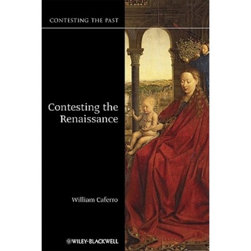 Contesting the Renaissance Hardcover, Wiley-Blackwell