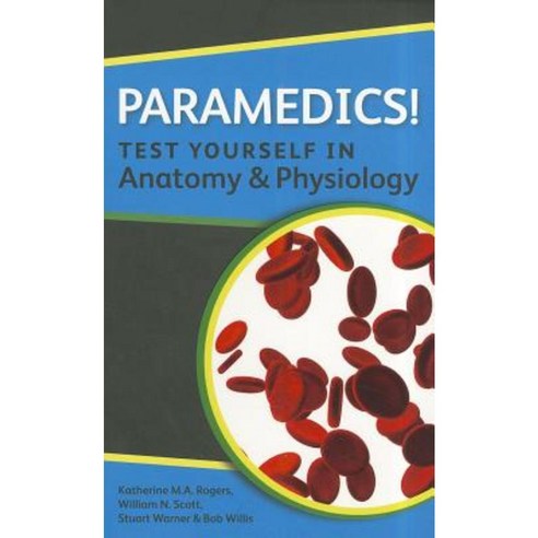 Paramedics! Test Yourself in Anatomy and Physiology Paperback, McGraw-Hill