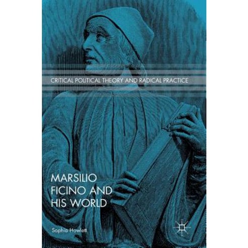 Marsilio Ficino and His World Hardcover, Palgrave MacMillan