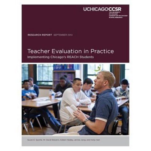 Teacher Evaluation in Practice: Implementing Chicago''s Reach Students Paperback, Consortium on Chicago School Research