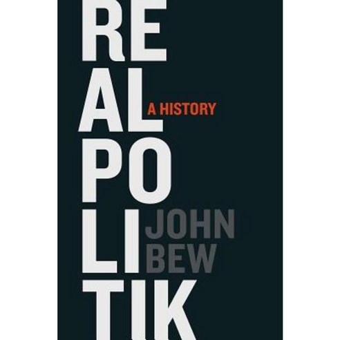 Realpolitik: A History Paperback, Oxford University Press, USA