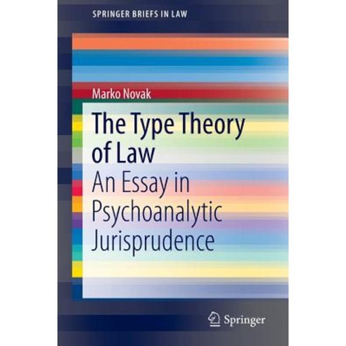 The Type Theory of Law: An Essay in Psychoanalytic Jurisprudence Paperback, Springer