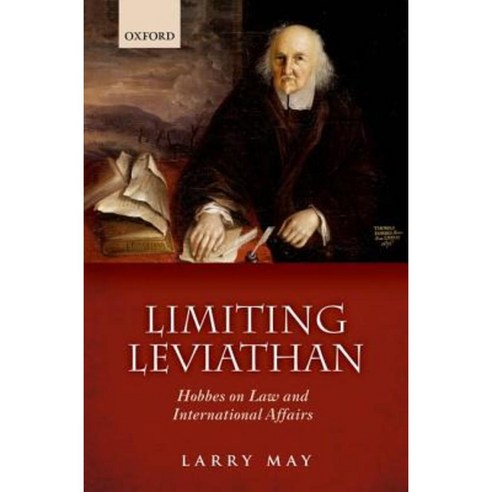 Limiting Leviathan: Hobbes on Law and International Affairs Hardcover, Oxford University Press, USA