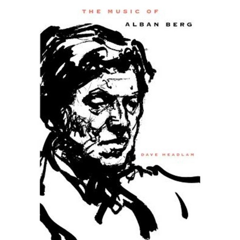The Music of Alban Berg Paperback, Yale University Press