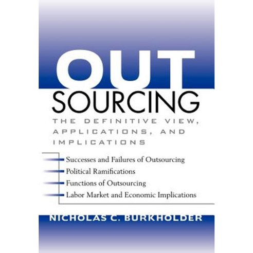Outsourcing: The Definitive View Applications and Implications Hardcover, Wiley