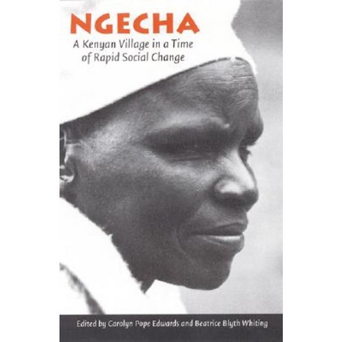 Ngecha: A Kenyan Village in a Time of Rapid Social Change Hardcover, University of Nebraska Press