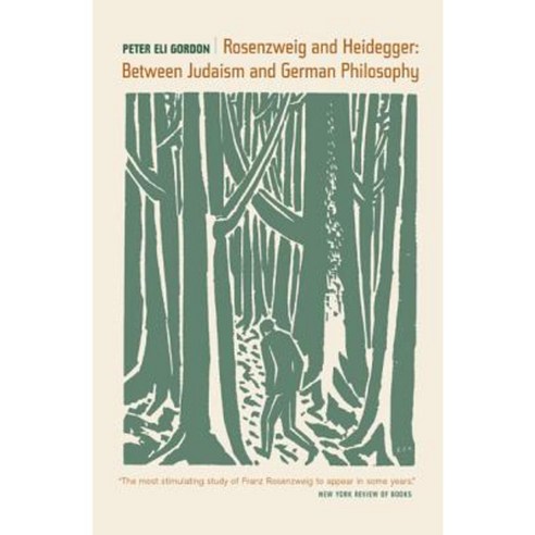 Rosenzweig and Heidegger: Between Judaism and German Philosophy Paperback, University of California Press