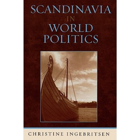 Scandinavia in World Politics Paperback, Rowman & Littlefield Publishers