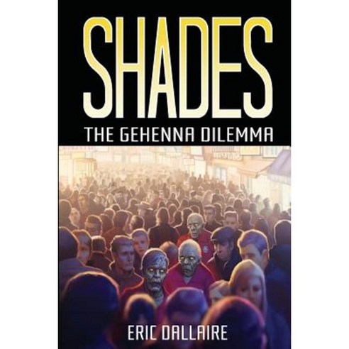 Shades: The Gehenna Dilemma Paperback, If Tales