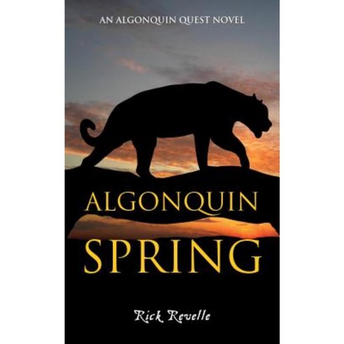 Algonquin Spring: An Algonquin Quest Novel Paperback, Dundurn Group
