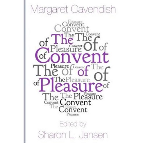 The Convent of Pleasure Paperback, Saltar''s Point Press
