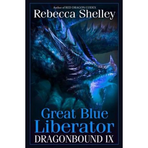 Dragonbound IX: Great Blue Liberator Paperback, Wonder Realms Books