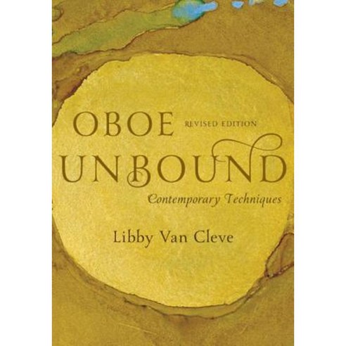 Oboe Unbound: Contemporary Techniques Paperback, Rowman & Littlefield Publishers
