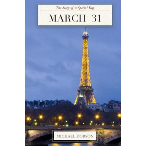 March 31: The Story of a Special Day Paperback, Createspace