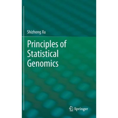 Principles of Statistical Genomics Hardcover, Springer