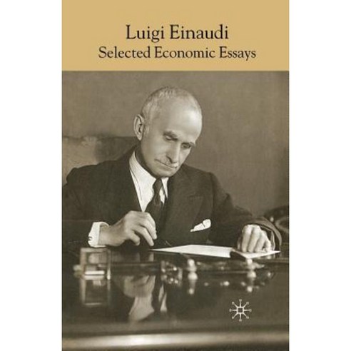 Luigi Einaudi: Selected Economic Essays Paperback, Palgrave MacMillan
